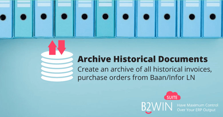 Archiving historical purchase orders and invoices from Baan before migrating to new ERP system